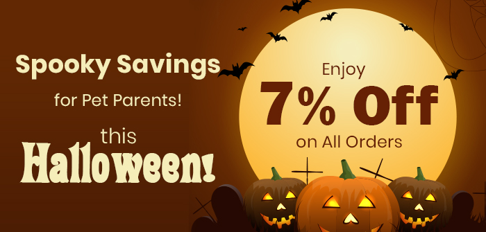 Spooky Savings for Pet Parents: Enjoy an Extra 7% Off on All Orders this Halloween!